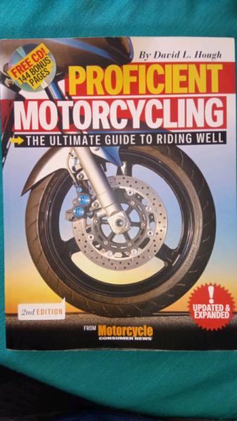 Proficient Motorcycling: The Ultimate Guide to Riding Well 2ndE